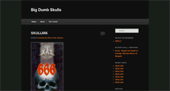 Desktop Screenshot of bigdumbskulls.com